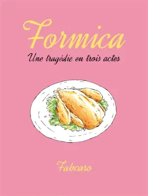 Formica : une tragédie en trois actes