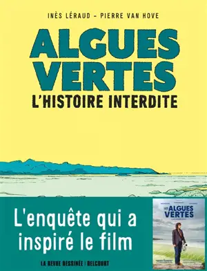 Algues vertes : l'histoire interdite