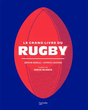 Le grand livre du rugby