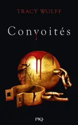 Assoiffés. Vol. 3. Convoités