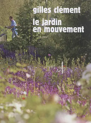 Le jardin en mouvement