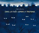 Dans la forêt sombre et profonde