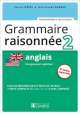 Grammaire raisonnée 2, anglais : enseignement supérieur