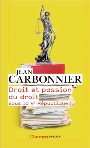 Droit et passion du droit sous la Ve République