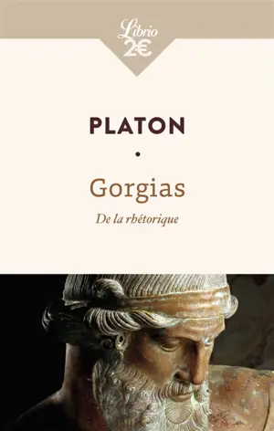 Gorgias : de la rhétorique