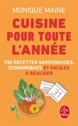 Cuisine pour toute l'année : 750 recettes savoureuses, économiques et faciles à réaliser