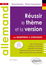 Allemand, réussir le thème et la version aux examens et aux concours : CPGE, licence, master, LEA, LLCE : B2-C1
