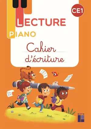 Lecture piano CE1 : cahier d'écriture