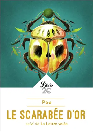 Le scarabée d'or. La lettre volée