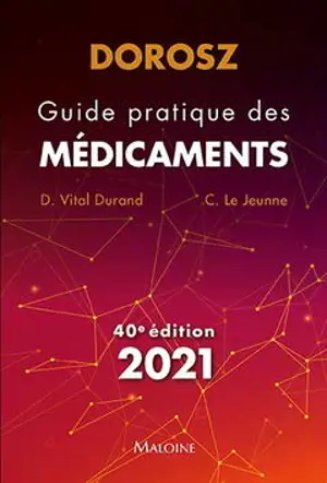 Guide pratique des médicaments : 2021