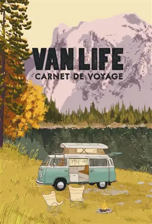Van life : carnet de voyage