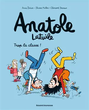 Anatole Latuile. Vol. 11. Trop la classe !