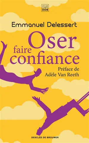 Oser faire confiance