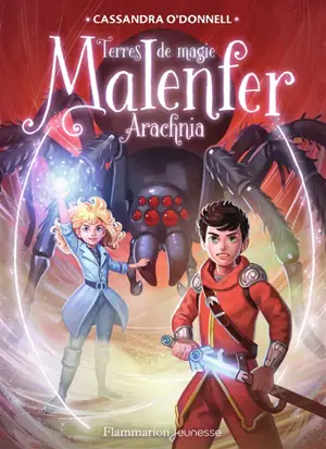 Malenfer : terres de magie. Vol. 6. Arachnia