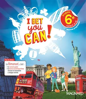 I bet you can ! anglais 6e, cycle 3, A1-A2 : nouveau programme : bimanuel