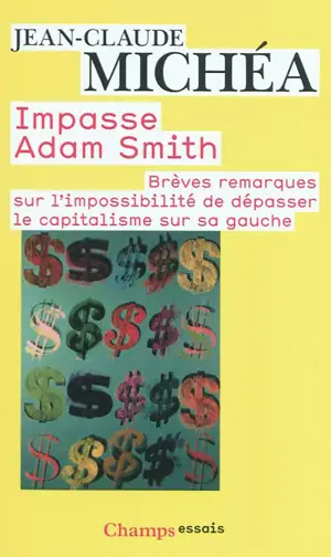 Impasse Adam Smith : brèves remarques sur l'impossibilité de dépasser le capitalisme sur sa gauche