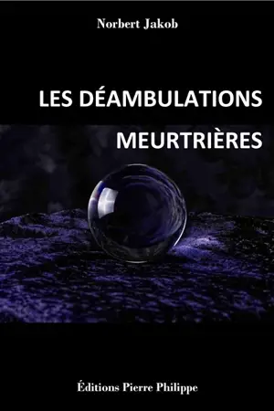 Les déambulations meurtrières