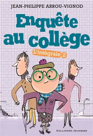 Enquête au collège : l'intégrale. Vol. 2