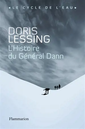 L'histoire du général Dann : le cycle de l'eau