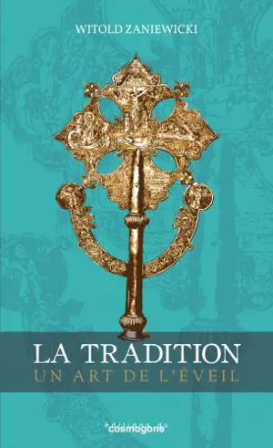 La tradition : un art de l'éveil