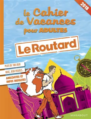 Le cahier de vacances pour adultes : Le Routard