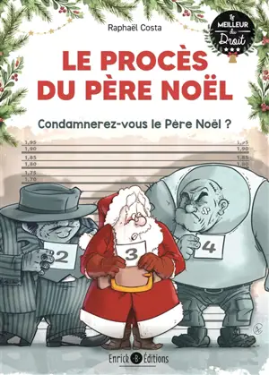 Le procès du Père Noël : condamnerez-vous le Père Noël ?