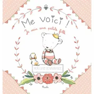 Me voici ! : je suis une petite fille