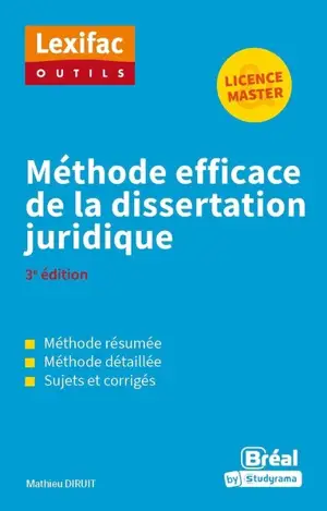 Méthode efficace de la dissertation juridique : licence & master