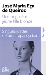 Une singulière jeune fille blonde : et autres contes. Singularidades de uma rapariga loira