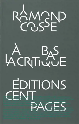 A bas la critique : lettres et pamphlets