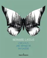 Bernard Lassus : l'inflexus, une démarche paysagère