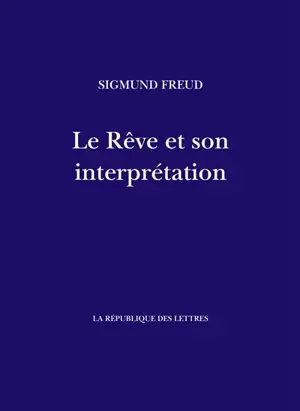 Le rêve et son interprétation