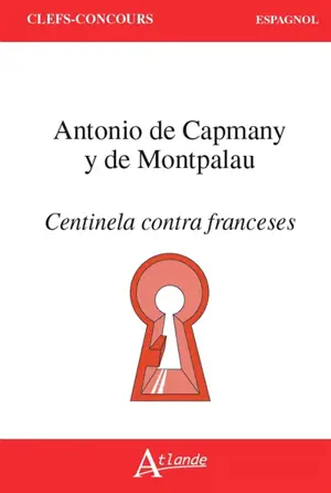 Antonio de Capmany y de Montpalau, Centinela contra franceses