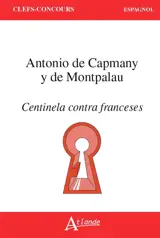 Antonio de Capmany y de Montpalau, Centinela contra franceses