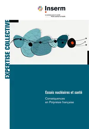 Essais nucléaires et santé : conséquences en Polynésie française