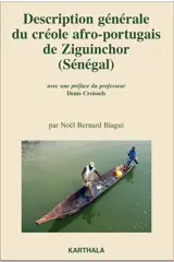 Description générale du créole afro-portugais de Ziguinchor (Sénégal)