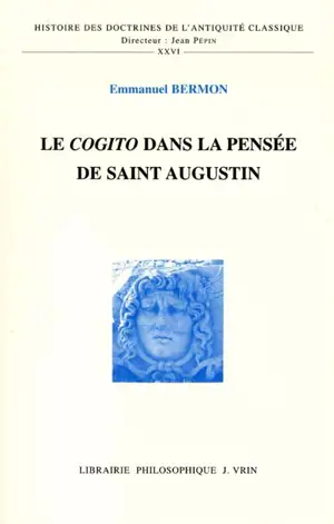 Le cogito dans la pensée de saint Augustin