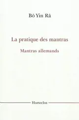 La pratique des mantras. Mantras allemands