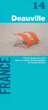 Deauville, France : ceci n'est pas une carte mais un voyage photographique