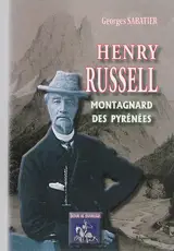 Henry Russell, montagnard des Pyrénées