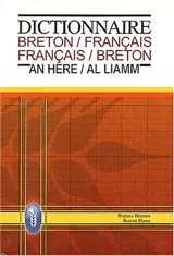 Dictionnaire bilingue breton-français, français-breton. Geriadur divyezhek brehoneg-galleg, galleg-brezhoneg