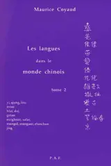 Les Langues dans le monde chinois. Vol. 2