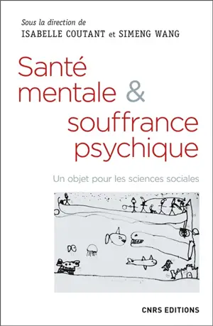 Santé mentale & souffrance psychique : un objet pour les sciences sociales
