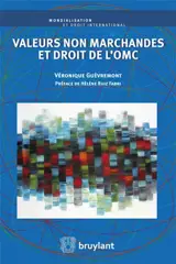 Valeurs non marchandes et droit de l'OMC