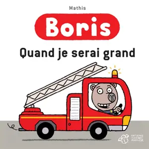 Boris. Quand je serai grand