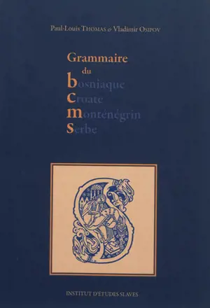 Grammaire du bosniaque-croate-monténégrin-serbe