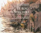 Le Roc-aux-sorciers : rencontre avec le peuple magdalénien