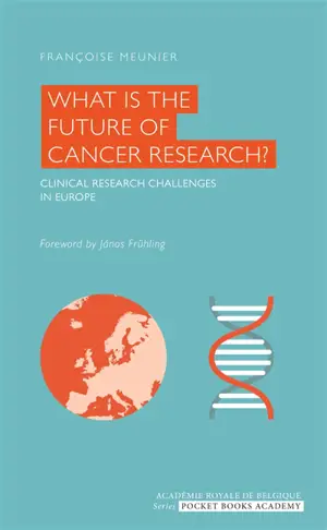 What is the future of cancer research ? : clinical research challenges in Europe
