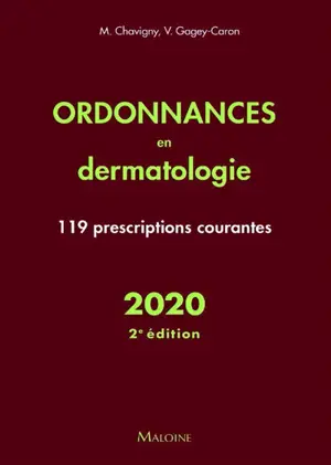 Ordonnances en dermatologie : 119 prescriptions courantes : 2020