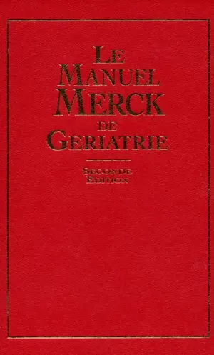 Le manuel Merck de gériatrie